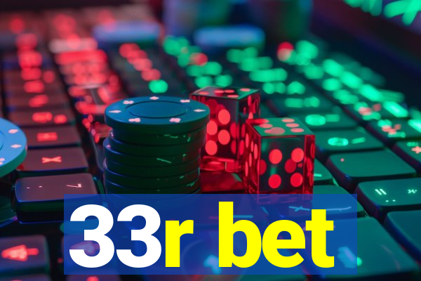 33r bet